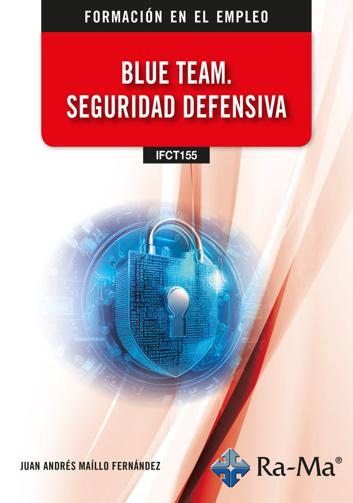 BLUE TEAM:SEGURIDAD DEFENSIVA, de AA.VV. | portada del libro