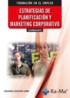 (COMM053PO).ESTRATEGIAS DE PLANIFICACION Y MARKETING, de LINA MARIA ECHEVERRI CAÑAS | portada del libro