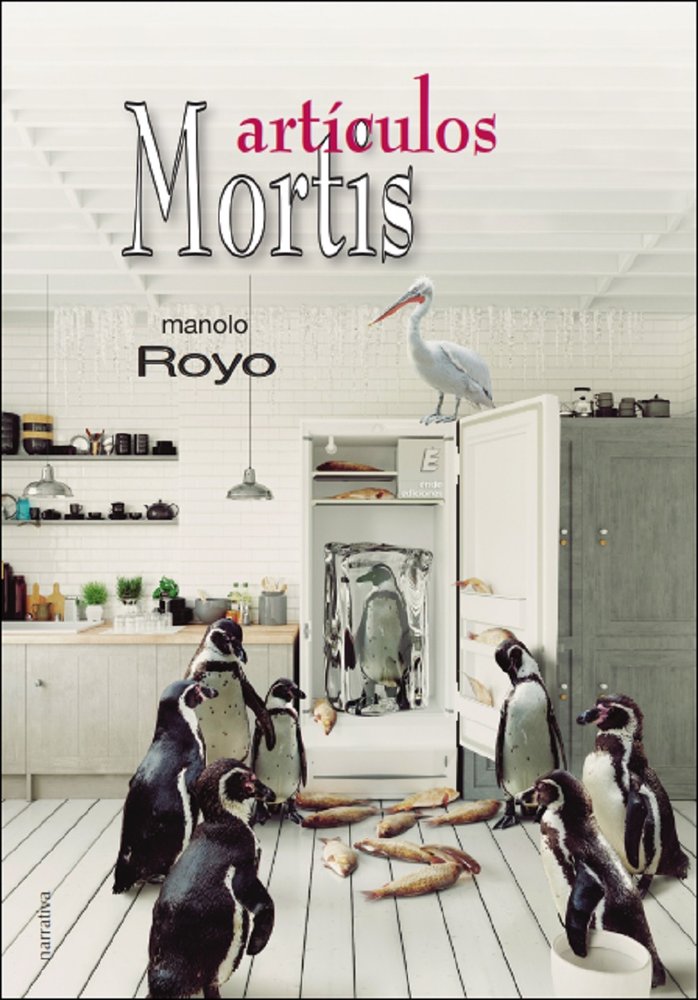 ARTICULOS MORTIS, de ROYO, MANOLO | portada del libro