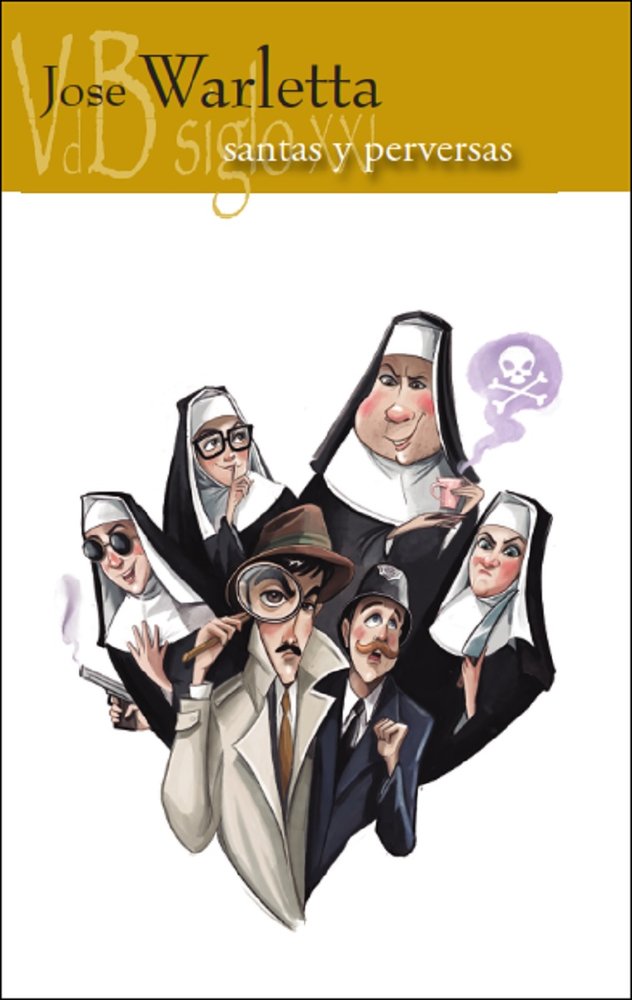 SANTAS Y PERVERSAS, de JOSE WARLETTA | portada del libro