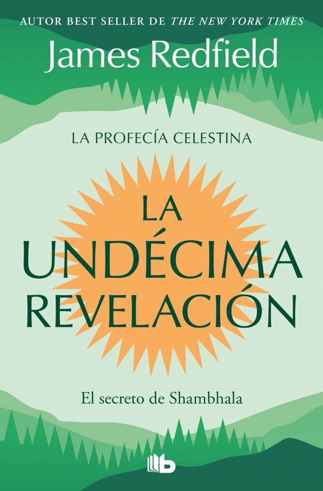 LA UNDECIMA REVELACION LA PROFECIA CELESTINA 3, de JAMES REDFIELD | portada del libro