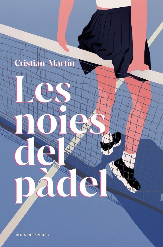 LES NOIES DEL PADEL, de CRISTIAN MARTIN | portada del libro