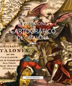 EL PATRIMONIO CARTOGRAFICO DE CATALUÑA, de AGUSTIN HERNANADO | portada del libro