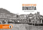 DESAGERTUTAKO DONOSTIA, de BERTA ECHEBERRIA ARQUERO | portada del libro