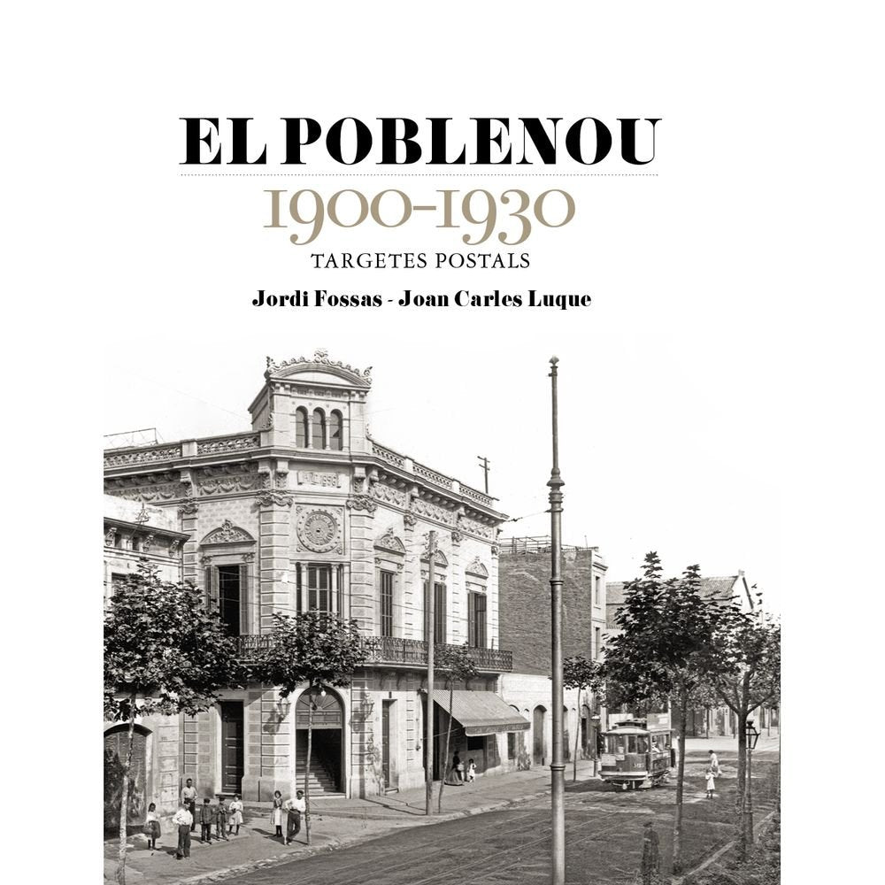 El poblenou 1900 1930, de Jordi Fossas#Joan Carles Luque | portada del libro