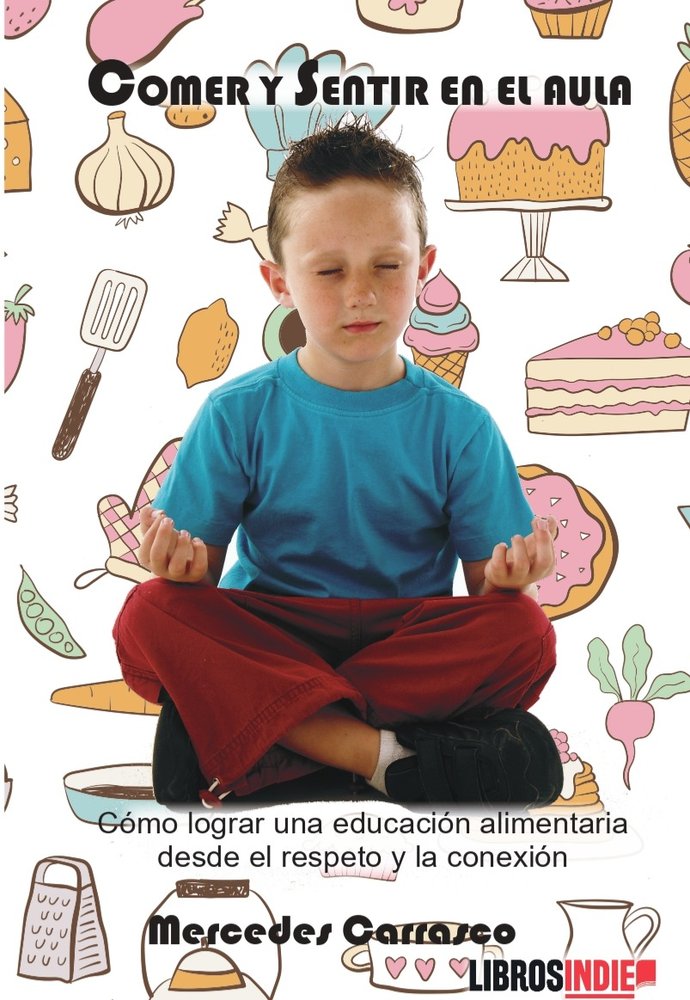 COMER Y SENTIR EN EL AULA, de Carrasco, Mercedes | portada del libro
