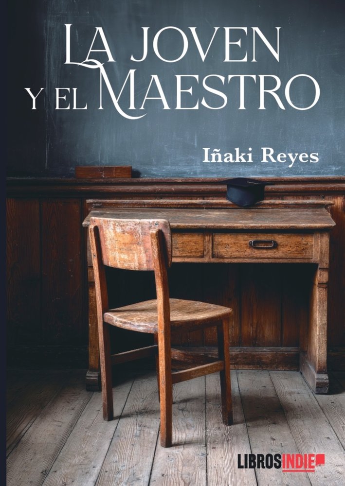 LA JOVEN Y EL MAESTRO, de REYES, IÑAKI | portada del libro