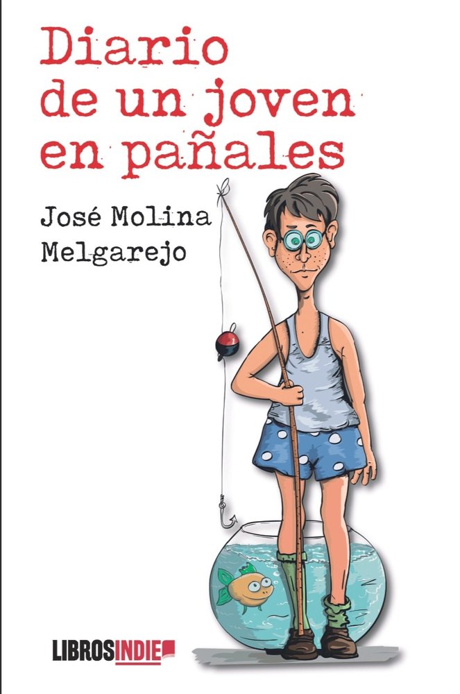 DIARIO DE UN JOVEN EN PAÑALES, de Molina Melgarejo, José | portada del libro
