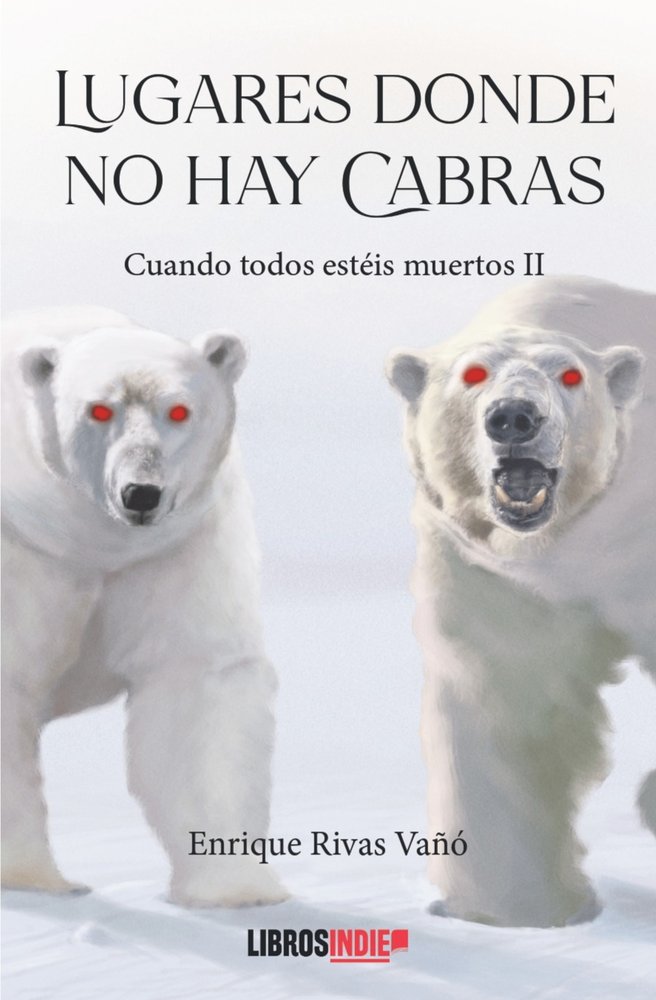 Lugares donde no hay cabras, de Rivas Vañó, Enrique | portada del libro