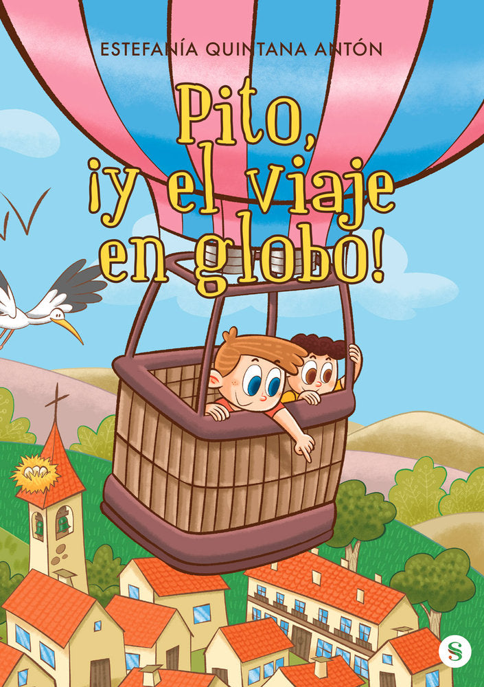 Pito y el viaje en globo, de Quintana Antón, Estefanía | portada del libro