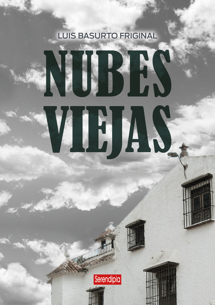 Nubes viejas, de , Basurto Friginal, Luis | portada del libro