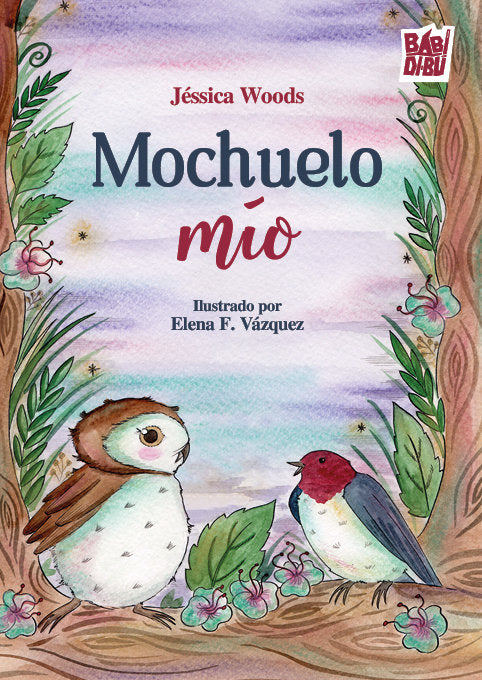 MOCHUELO MIO, de WOODS,JESSICA | portada del libro