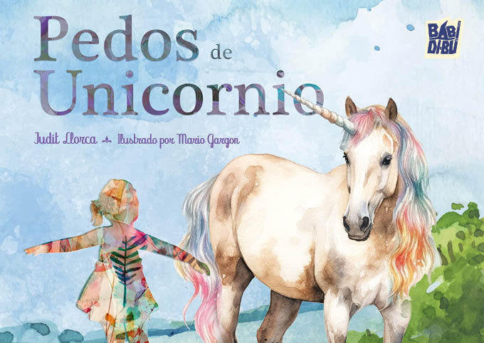 Pedos de unicornio, de LLORCA,JUDIT | portada del libro