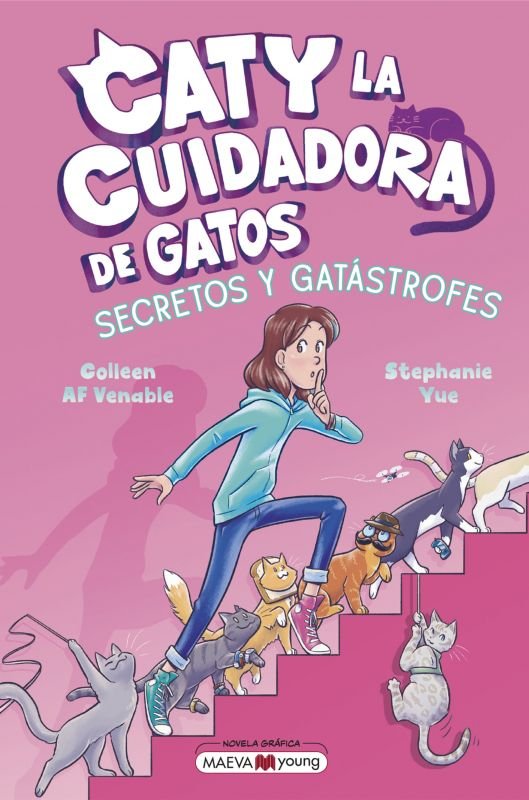CATY LA CUIDADORA DE GATOS 3: SECRETOS Y GATASTROFES, de YUE, STEPHANIE | portada del libro