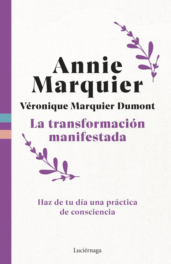 LA TRANSFORMACION MANIFESTADA, de ANNIE MARQUIER | portada del libro