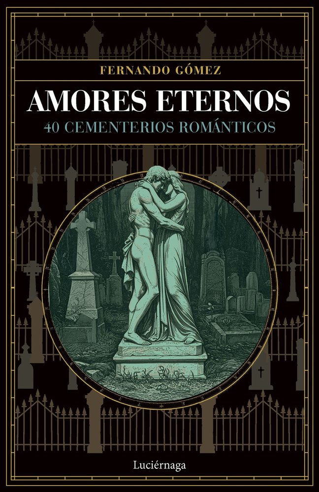 Amores eternos, de FERNANDO GOMEZ | portada del libro