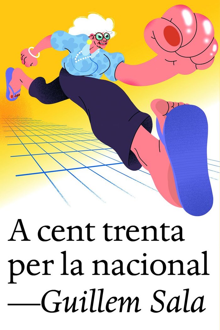 A cent trenta per la nacional, de SALA, GUILLEM | portada del libro