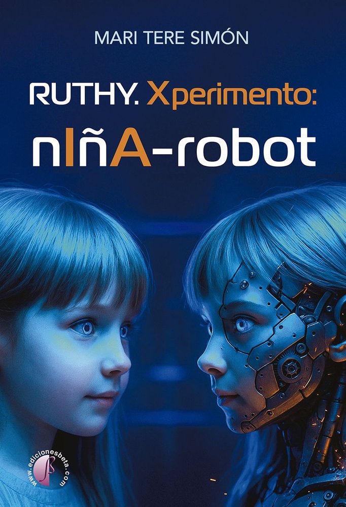 RUTHY. XPERIMENTO: NIÑA-ROBOT, de SIMON, MARI TERE | portada del libro