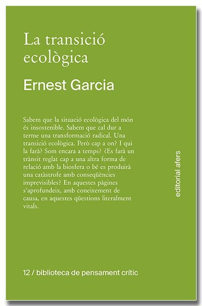 LA TRANSICIO ECOLOGICA, de GARCIA GARCIA, ERNEST | portada del libro