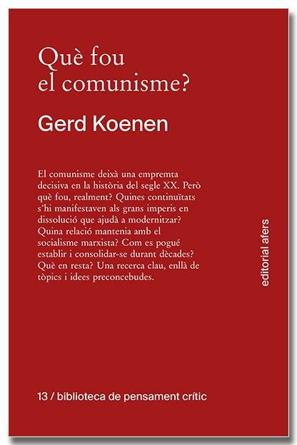 QUE FOU DEL COMUNISME?, de KOENEN, GERD | portada del libro
