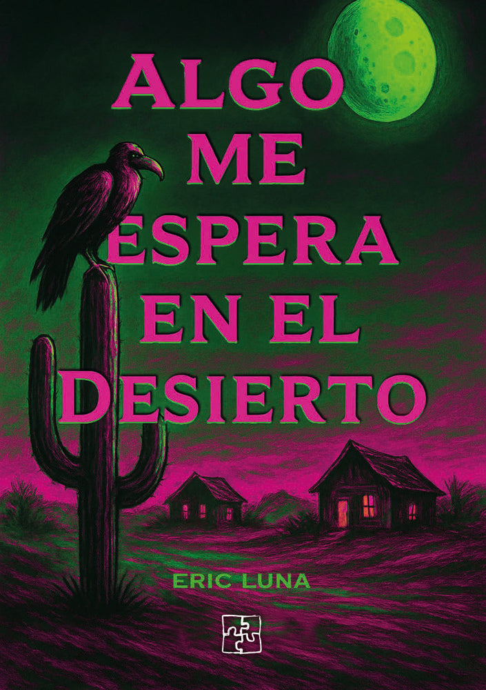 Algo me espera en el desierto, de Luna, Eric | portada del libro
