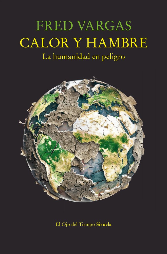 CALOR Y HAMBRE, de VARGAS, FRED | portada del libro