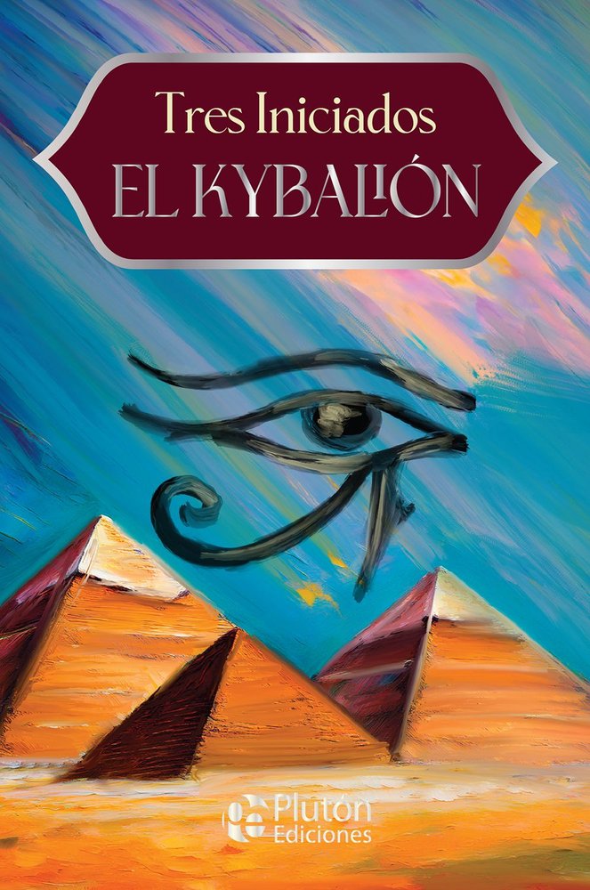 El Kybalión, de Iniciados, Tres | portada del libro
