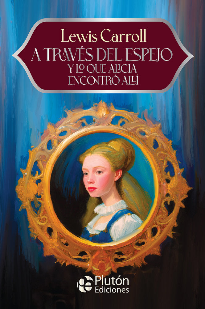 A través del espejo y lo que Alicia encontró allí, de Carroll, Lewis | portada del libro