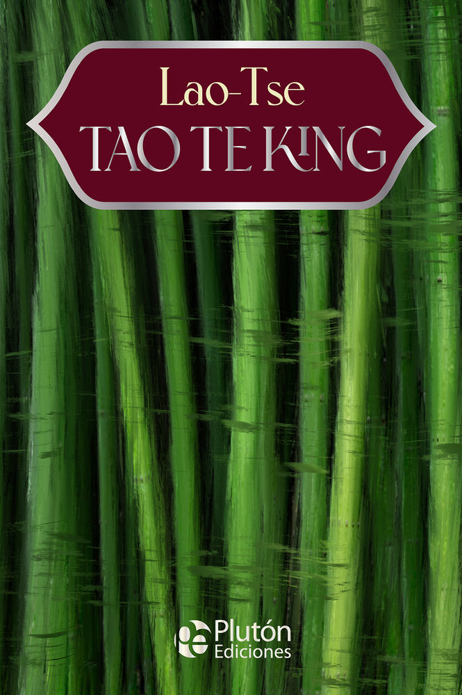 Tao Te King, de Tsé, Lao | portada del libro