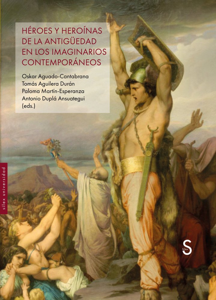 HEROES Y HEROINAS DE LA ANTIGUEDAD EN LOS IMAGINARIOS CONTEMPORANEOS, de AGUADO-CANTABRANA, OSKAR | portada del libro