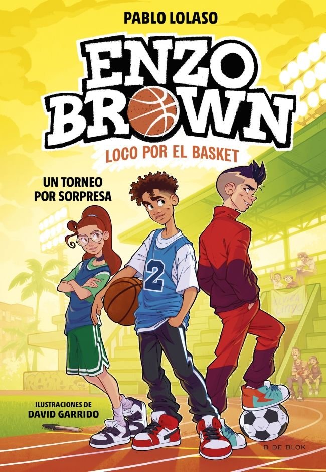 Enzo Brown: loco por el basket 3 - Un torneo por sorpresa, de PABLO LOLASO | portada del libro