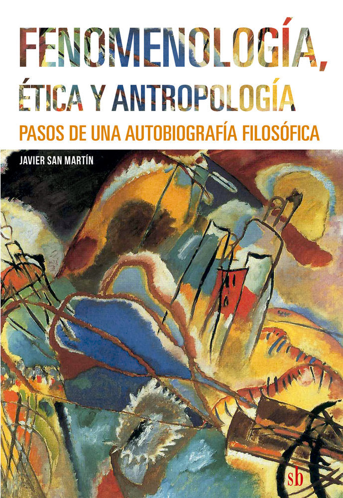 Fenomenología, ética y antropología, de San Martín, Javier | portada del libro