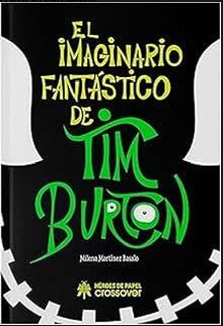 El imaginario fantastico de tim burton, de MILENA MARTINEZ | portada del libro