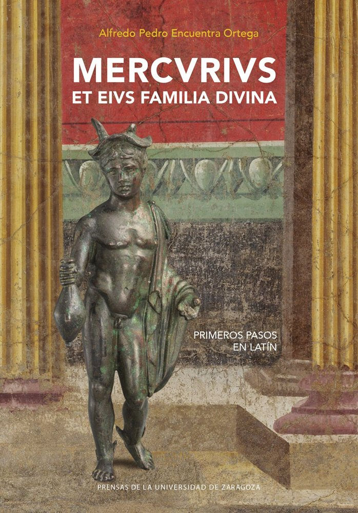 MERCURIUS ET EIUS FAMILIA DIVINA. PRIMEROS PASOS EN LATIN, de ENCUENTRA ORTEGA, ALFREDO PEDRO | portada del libro
