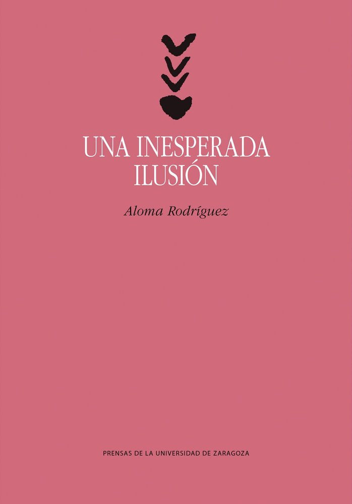 UNA INESPERADA ILUSION, de RODRIGUEZ, ALOMA | portada del libro