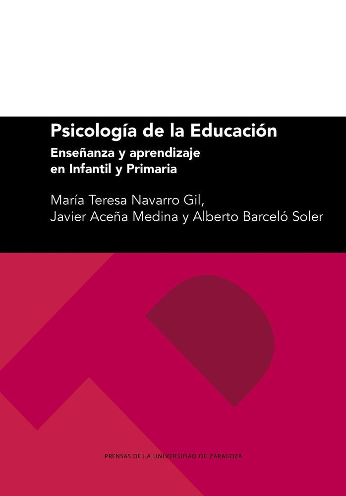 PSICOLOGIA DE LA EDUCACION. ENSEÑANZA Y APRENDIZAJE EN INFANTIL Y PRIMARIA, de NAVARRO GIL, MARIA TERESA | portada del libro