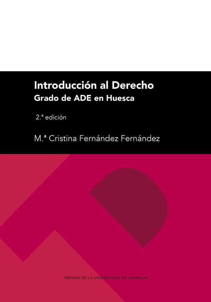 INTRODUCCION AL DERECHO PARA EL GRADO DE ADE EN HUESCA. 2.ª EDICION, de M.ª CRISTINA FERNANDEZ FERNANDEZ | portada del libro