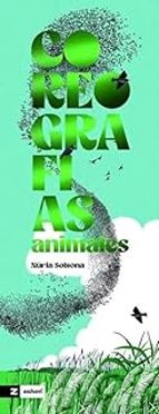COREOGRAFIAS ANIMALES, de NURIA SOLSONA | portada del libro