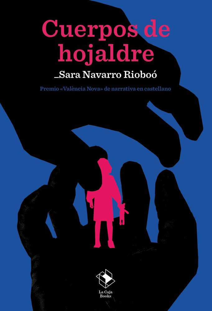 CUERPOS DE HOJALDRE, de NAVARRO RIOBOO, SARA | portada del libro