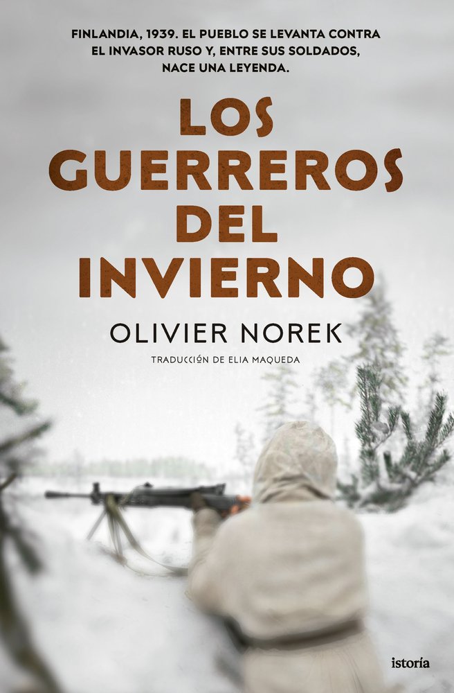Los guerreros del invierno, de OLIVIER NOREK | portada del libro