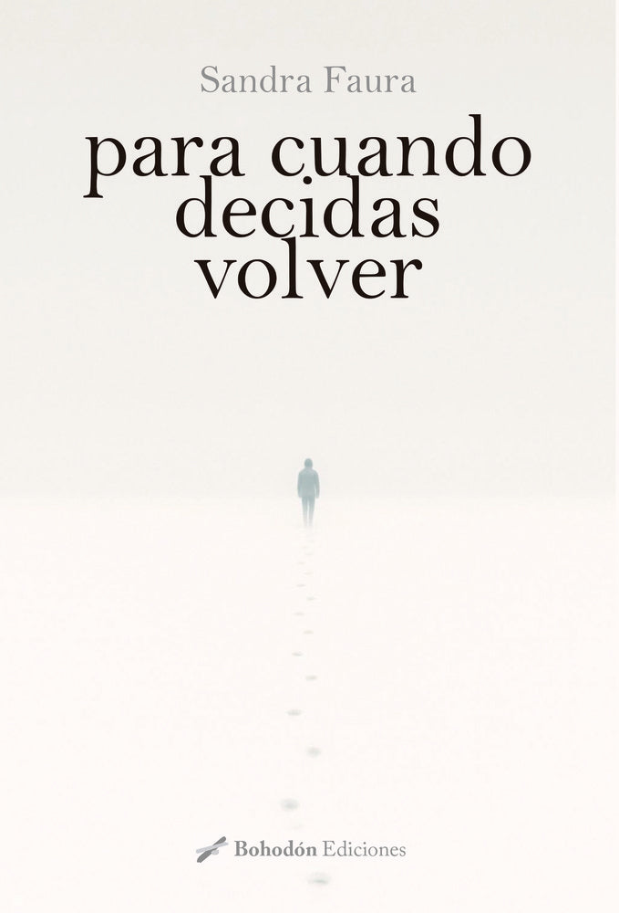PARA CUANDO DECIDAS VOLVER, de Faura, Sandra | portada del libro