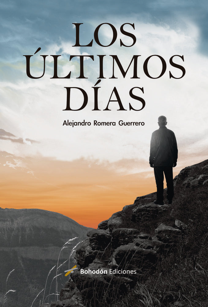 LOS ÚLTIMOS DÍAS, de Romera Guerrero, Alejandro | portada del libro