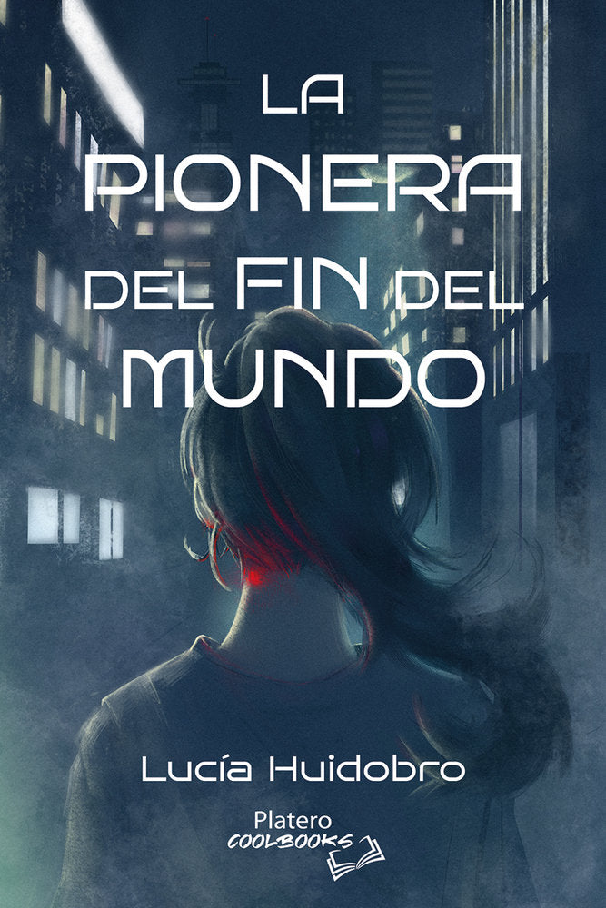 LA PIONERA DEL FIN DEL MUNDO, de HUIDOBRO, LUCÍA | portada del libro