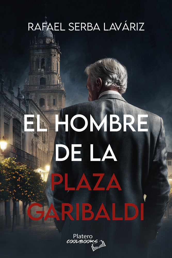 El hombre de la Plaza Garibaldi, de Serba Laváriz, Rafael | portada del libro