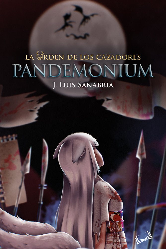 La Orden de los Cazadores: Pandemonium, de SANABRIA, J. LUIS | portada del libro