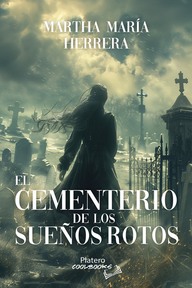 EL CEMENTERIO DE LOS SUEÑOS ROTOS, de Herrera, Martha María | portada del libro