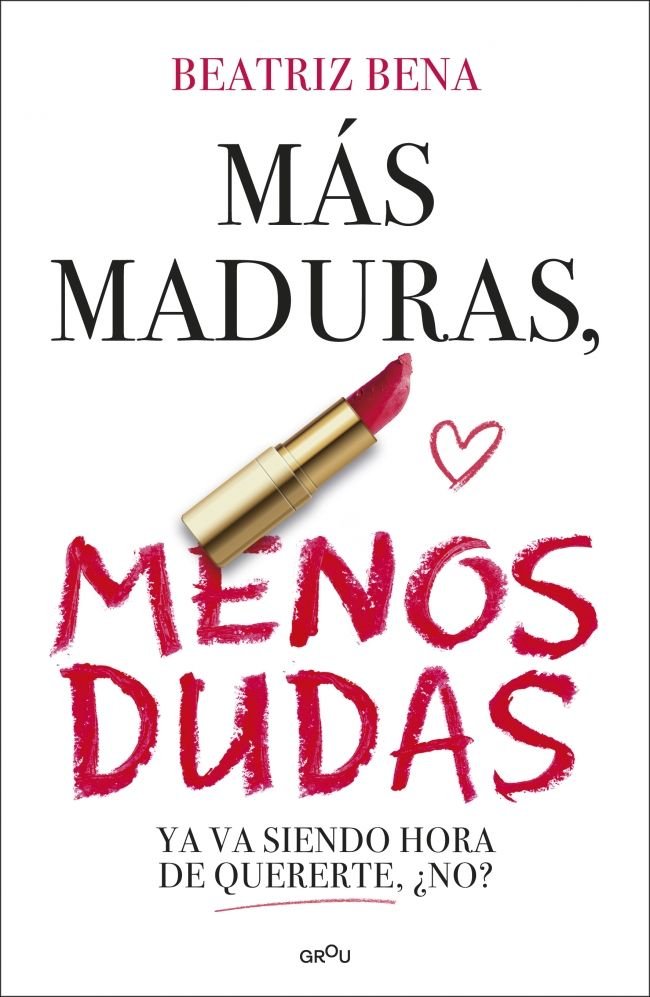 MAS MADURAS MENOS DUDAS, de BEATRIZ BENA | portada del libro