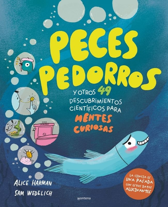 PECES PEDORROS Y OTROS 49 DESCUBRIMIENTOS CIENTIFICOS PARA M, de ALICE HARMAN | portada del libro
