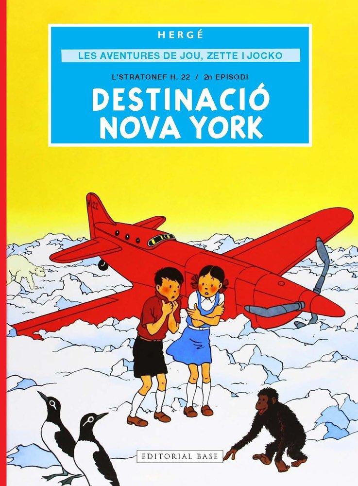 LES AVENTURES DE JOU, ZETTE I JOCKO 2. DESTINACIO NOVA YORK, de REMI "HERGE", GEORGES | portada del libro