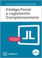 CODIGO PENAL Y LEGISLACION COMPLEMENTARIA 2025, de LEFEBVRE EL DERECHO | portada del libro